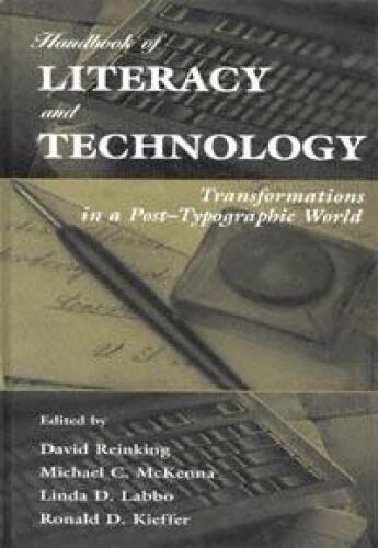 Handbook of Literacy and Technology: Transformations in A Post-typographic World
