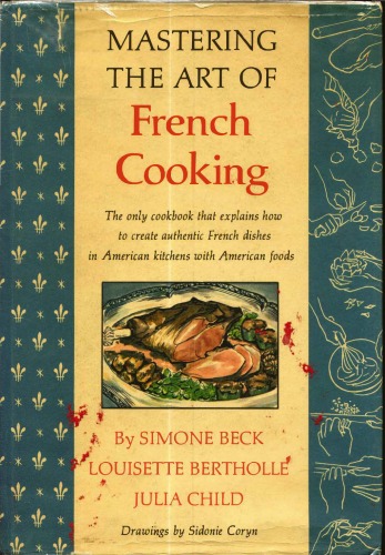 Mastering the art of French cooking