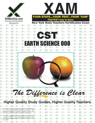 NYSTCE CST Earth Science 008: teacher certification exam (XAMonline Teacher Certification Study Guides)