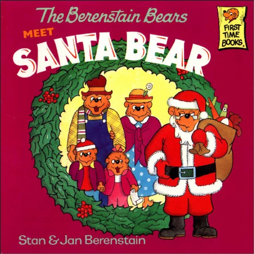 The  Berenstain Bears Meet Santa Bear (First Time Books)