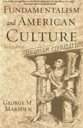 Fundamentalism and American Culture (New Edition)