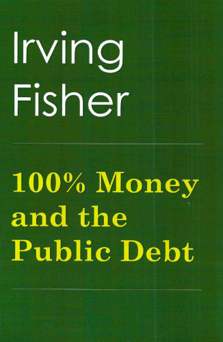 100% Money and the Public Debt