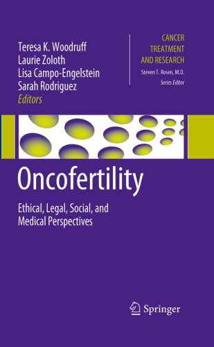 Oncofertility: Ethical, Legal, Social, and Medical Perspectives