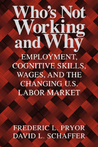 Who's Not Working and Why: Employment, Cognitive Skills, Wages, and the Changing U.S. Labor Market