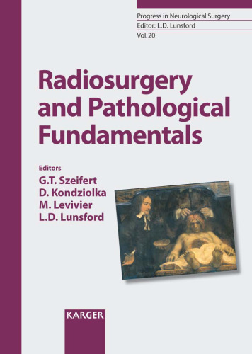 Radiosurgery and Pathological Fundamentals (Progress in Neurological Surgery)