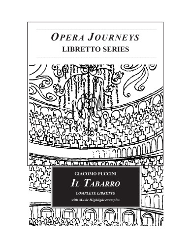 Il Tabarro (Opera Journeys Libretto Series)
