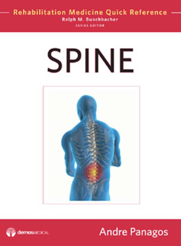 Spine: Rehabilitation Medicine Quick Reference Series