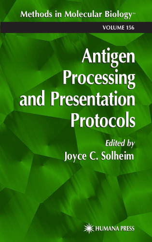 Antigen Processing and Presentation Protocols (Methods in Molecular Biology Vol 156)