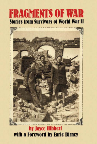 Fragments of War: Stories from Survivors of World War II