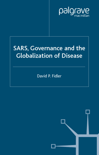SARS, Governance and the Globalization of Disease