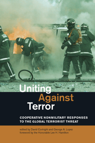 Uniting Against Terror: Cooperative Nonmilitary Responses to the Global Terrorist Threat