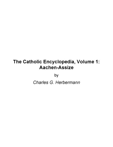 The Catholic Encyclopedia Volume 1