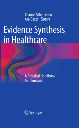 Evidence Synthesis in Healthcare: A Practical Handbook for Clinicians