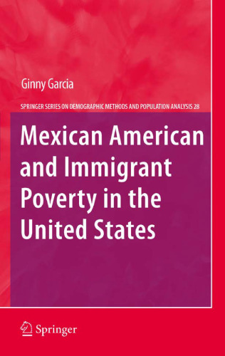 Mexican American and Immigrant Poverty in the United States