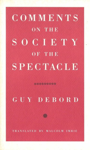 Comments on the Society of the Spectacle (The Verso Classics Series)