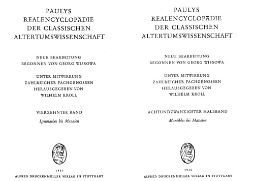 Paulys Realencyclopadie der classischen Altertumswissenschaft: neue Bearbeitung, Bd.14 2 : Mantikles - Mazaion: Bd XIV, Hbd XIV,2