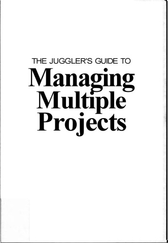 The Juggler's Guide to Managing Multiple Projects