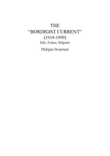 The  Bordigist Current  (1919-1999): Italy, France, Belgium