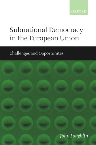 Subnational Democracy in the European Union: Challenges and Opportunities