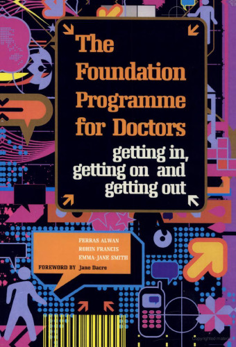 The Foundation Programme for Doctors: Getting In, Getting on and Getting Out