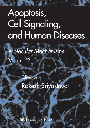 Apoptosis, Cell Signaling, and Human Diseases: Molecular Mechanisms, Volume 2