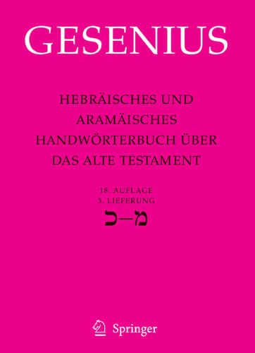 Hebraisches und Aramaisches Handworterbuch uber das Alte Testament: 3. Lieferung Kaf - Mem (German and Indo_european Edition)