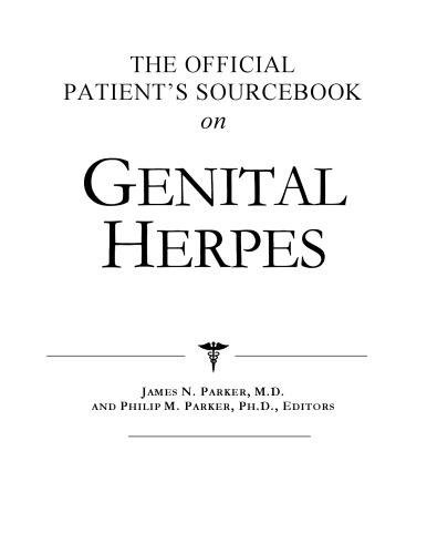 The Official Patient's Sourcebook on Genital Herpes: A Revised and Updated Directory for the Internet Age