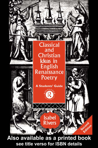 Classical and Christian Ideas in English Renaissance Poetry