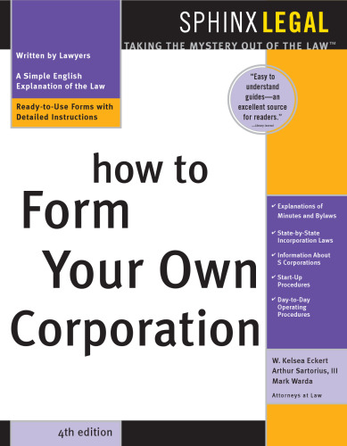How to Form Your Own Corporation (Legal Survival Guides)