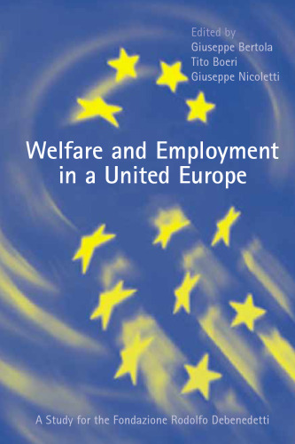 Welfare and Employment in a United Europe: A Study for the Fondazione Rdolofo Debenedetti