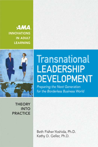 Transnational Leadership Development: Preparing the Next Generation for the Borderless Business World (AMA Innovations in Adult Learning)