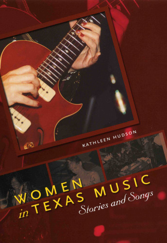 Women in Texas Music: Stories and Songs