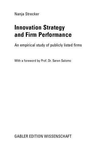 Innovation Strategy and Firm Performance - An empirical study of publicly listed firms