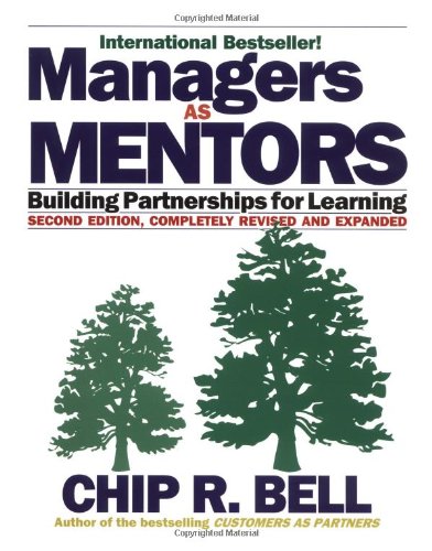 Managers as Mentors 2 Ed: Building Partnerships for Learning
