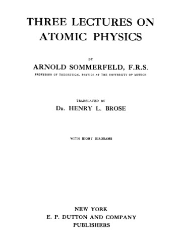 Three Lectures on Atomic Physics