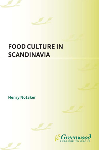 Food Culture in Scandinavia (Food Culture around the World)