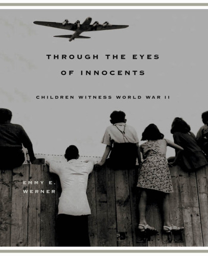 Through the Eyes of Innocents: Children Witness World War II