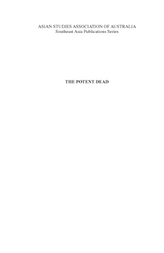 The Potent Dead: Ancestors, saints and heroes in contemporary Indonesia (Asian Studies Association of Australia (ASAA))