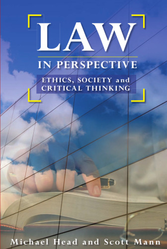 Law in Perspective: Ethics, Society, And Critical Thinking