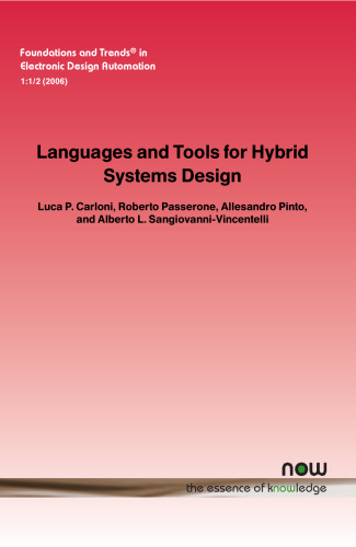 Languages and Tools for Hybrid Systems Design (Foundations and Trends in Electronic Design Automation)