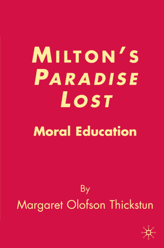 Milton's Paradise Lost: Moral Education