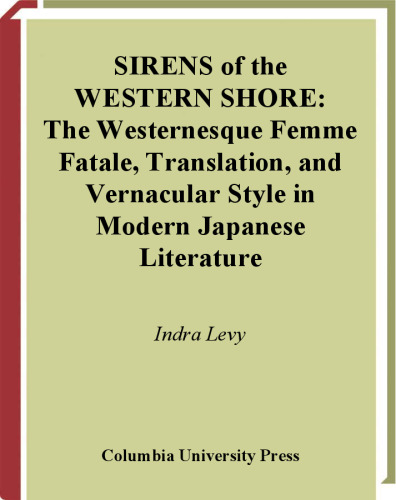 Sirens of the Western Shore: Westernesque Women and Translation in Modern Japanese Literature