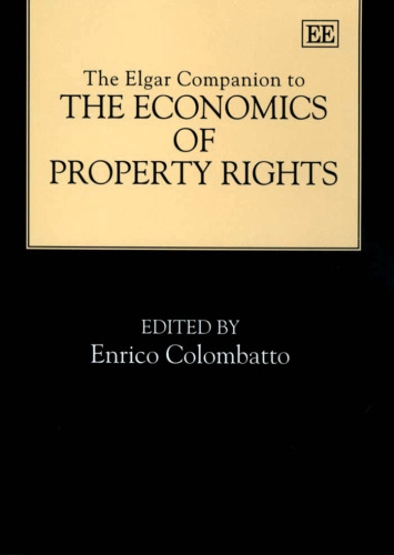 The Elgar Companion to the Economics of Property Rights (Elgar Original Reference)