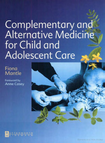 Complementary and Alternative Medicine for Child and Adolescent Care: A Practical Guide for Healthcare Professionals
