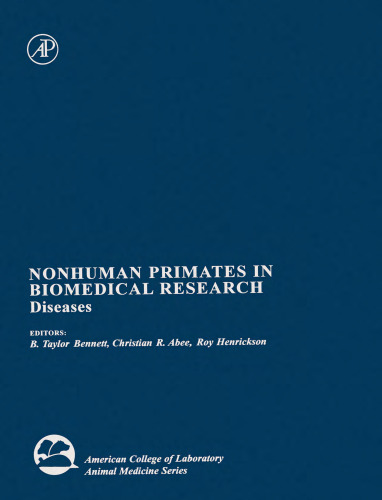 Nonhuman Primates in Biomedical Research: Diseases (American College of Laboratory Animal Medicine)