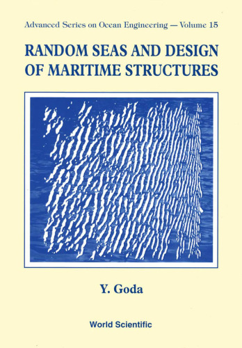 Random Seas and Design of Maritime Structures (Advanced Series on Ocean Engineering, Volume 15)