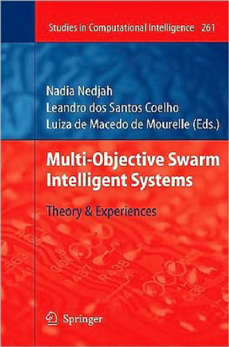 Multi-Objective Swarm Intelligent Systems: Theory & Experiences