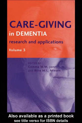 Care-Giving in Dementia: Research and Applications Volume 3