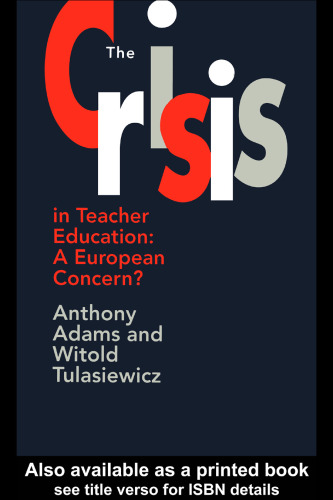 The Crisis In Teacher Education: A European Concern?