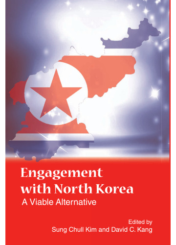 Engagement With North Korea: A Viable Alternative